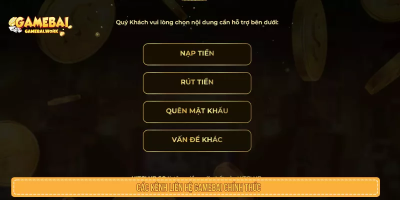 Các kênh liên hệ GAMEBAI chính thức