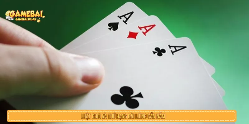 Luật chơi và thứ hạng bài liêng cần nắm