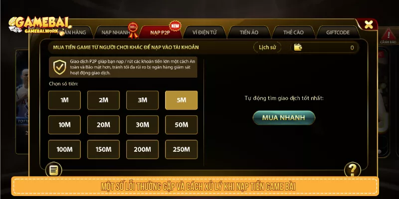 Một số lỗi thường gặp và cách xử lý khi nạp tiền Game Bài